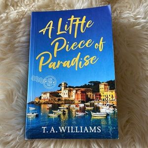 A little Piece of Paradise - T. A. Williams